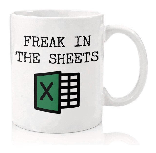 Freak in the Sheets Coffe Mug Spreadsheet Excel Mug Xmas Gift for Boss CPA Friend Coworkers Accountant Coffe Mug for Office Work - Jack of All Trends